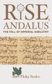 Rise, Andalus: The Fall of Imperial Harlotry
