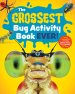 The Grossest Bug Activity Book EVER!