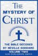 The Mystery of Christ: The Bible Decoded by Neville Goddard Volume Two