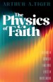 The Physics of Faith: How Modern Cosmology Transforms Christian Understanding