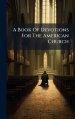 A Book Of Devotions For The American Church