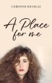 A Place For Me