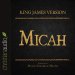 Holy Bible in Audio - King James Version: Micah