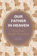 Our Father in Heaven