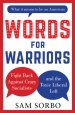 Words for Warriors : Fight Back Against Crazy Socialists and the Toxic Liberal Left