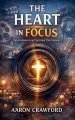 The Heart in Focus: Entertainment and Spiritual Discernment