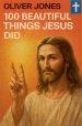 100 Beautiful Things Jesus Did