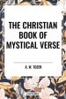 The Christian Book of Mystical Verse