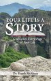 Your Life is a Story: God Loves Every Page of Your Life
