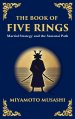 The Book of Five Rings (Go Rin no Sho): Mastering the Way of Strategy, Discipline, and Inner Power (Large Print Deluxe Hardcover Edition For Easy Read