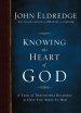 Knowing the Heart of God