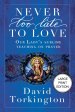 Never Too Late To Love (Large Print Edition): Our Lady's Sublime Teaching on Prayer