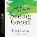 Seeing Green