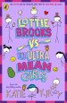 Lottie Brooks Vs The Ultra Mean Girls