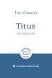 Titus: The Good Life