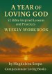 A Year of Loving God: 52 Bible Inspired Lessons and Practices Weekly Workbook