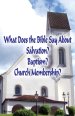What Does the Bible Say About Salvation, Baptism, and Church Membership? (Student's Edition)