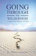 Going Through the Wilderness: A Journey About Reflection and Hope