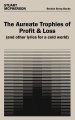 The Aureate Trophies of Profit & Loss (And Other Lyrics for a Cold World)