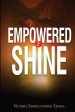 Empowered 2 Shine: A Faith Based Workbook to Help You Heal, Discover Your Worth, and Walk Boldly in Purpose