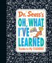 Dr. Seuss\'s Oh, What I\'ve Learned: Thanks To My Teachers!