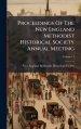 Proceedings Of The New England Methodist Historical Society Annual Meeting