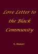 Love Letter to the Black Community