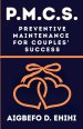 P. M. C. S.: Preventive Maintenance for Couples Success