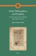 Truth, Philosophers, and Prophets: A Critical Study of Isaac Albalag's Sefer Tiqqun Ha-Deʿot