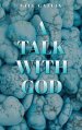A Talk With God, II
