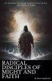 Radical disciples of Might and Faith