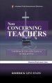 Now Concerning Teachers: Establishing the Role of the Teacher in the Body of Christ