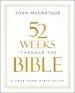 52 Weeks through the Bible