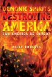 Demonic Spirits Destroying America