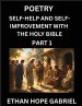 Self-help and Self-Improvement with The Holy Bible (Part 1)- From Chaos to Calm, Self-discovery with Biblical Wisdom Poetry for Daily Triumphs, Transf