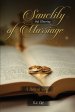 The Sanctity and Honoring of Marriage: A Biblical View