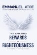 The Amazing Rewards of Righteousness