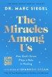 The Miracles Among Us: How God's Grace Plays a Role in Healing