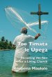 Toe Timata le Upega: Recasting the Net for a Living Church