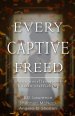 Every Captive Freed