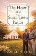 The Heart of a Small Town Pastor