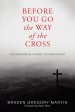 Before You Go the Way of the Cross: The Paradoxical Mystery of Discipleship