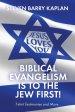 Biblical Evangelism Is to the Jew First!: T-Shirt Testimonies and More...
