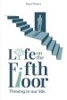 Life on the Fifth Floor: Thriving in Our 50s: Thriving in Our 50s