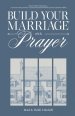 Build Your Marriage with Prayer