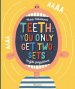 Teeth