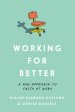 Working for Better: A New Approach to Faith at Work