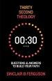Thirty Second Theology