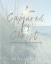Captured By Christ: a prayerful, fasting Word journey
