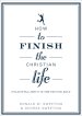 How to Finish the Christian Life